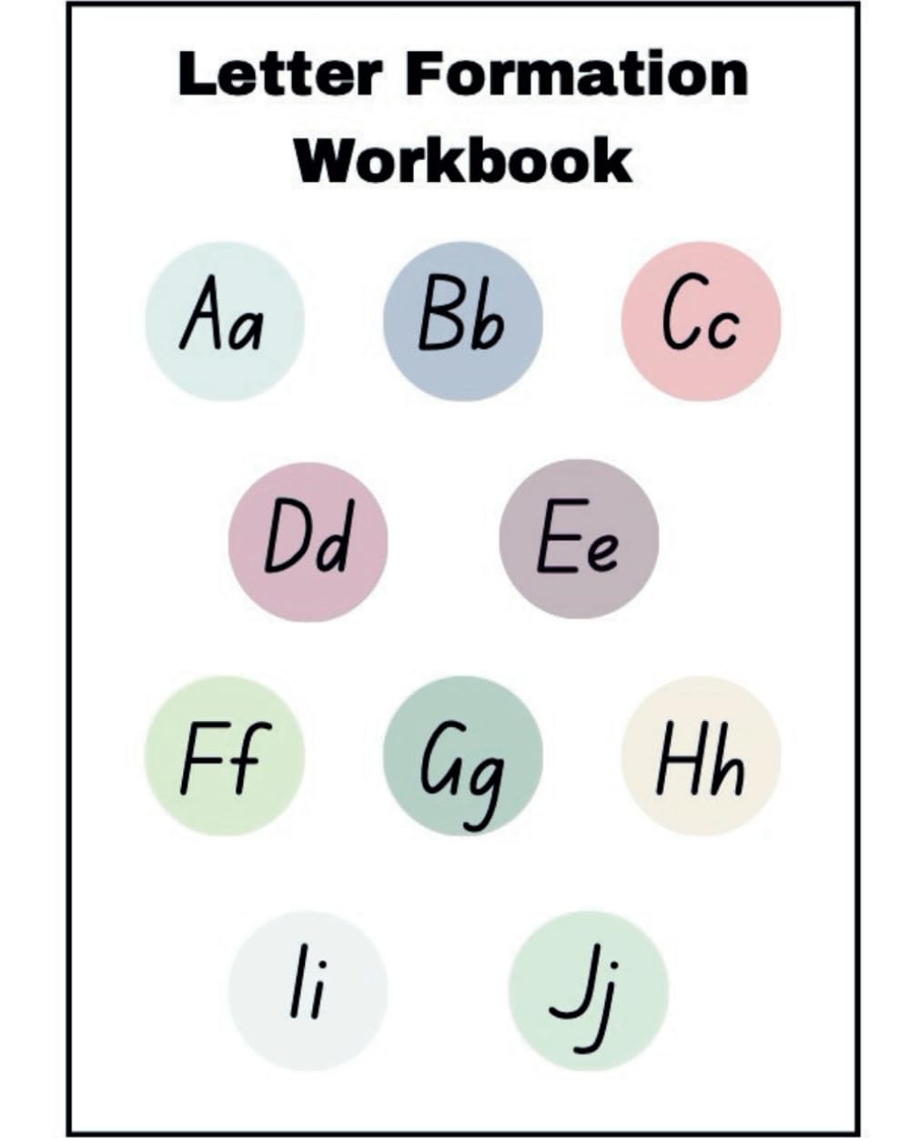 Letter Formation Workbook: An Engaging and Interactive Guide to Mastering the Alphabet