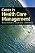 Cases in Health Care Management: .