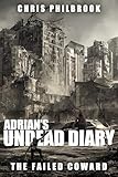The Failed Coward (Adrian's Undead Diary Book 4)