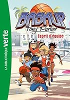 Baskup Tony Parker 03 - Esprit d'équipe 2012024165 Book Cover
