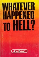 Whatever happened to hell? 0840751583 Book Cover
