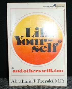 Like Yourself and Others Will, Too (Spectrum Book)