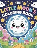 The Little Moon’s Coloring Book