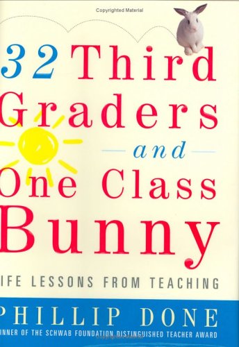 32 Third Graders and One Class Bunny: Life Lessons from Teaching