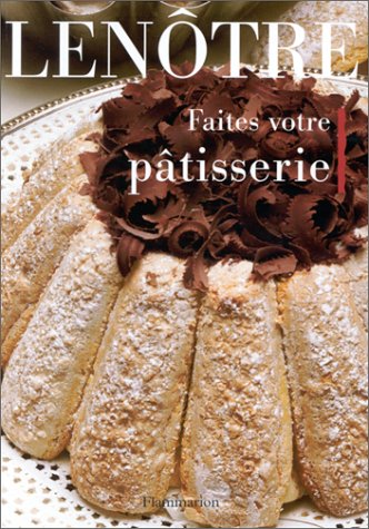 Télécharger Faites votre pâtisserie PDF