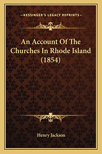 An Account Of The Churches In Rhode Island (1854)