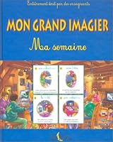 Mon Grand Imagier Ma Semaine 2844700411 Book Cover