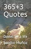  365+3 Quotes: Quotes for a life