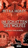 Geschichten vom Limes: Im Schatten des Wolfes