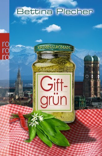 Giftgrün von Plecher. Bettina...