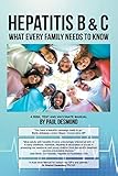 Hepatitis B & C What Every Family Needs to Know