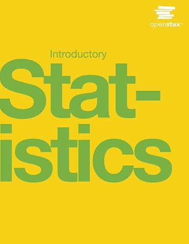 "Introductory Statistics by OpenStax (Official Print Version, hardcover, full color)": Barbara Illowsky, Susan Dean]