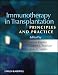 Immunotherapy in Transplantation: Principles and Practice