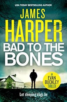 Bad To The Bones - Book #1 of the Evan Buckley