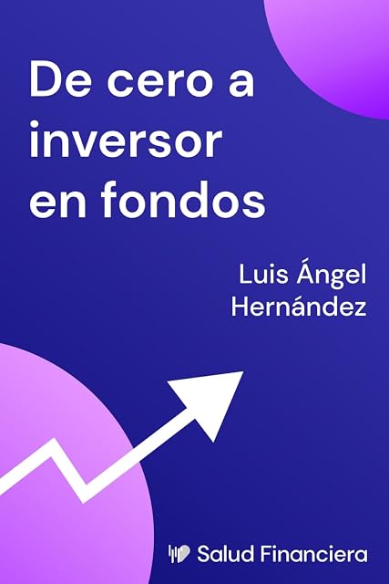 Portada de De cero a inversor en Fondos