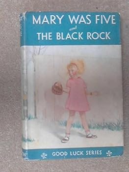 Hardcover Mary was Five - The black rock (Good luck series-no.3) Book
