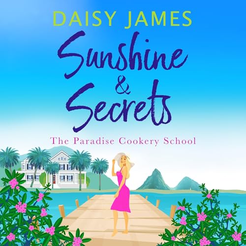 Sunshine & Secrets Audiolibro Por Daisy James arte de portada