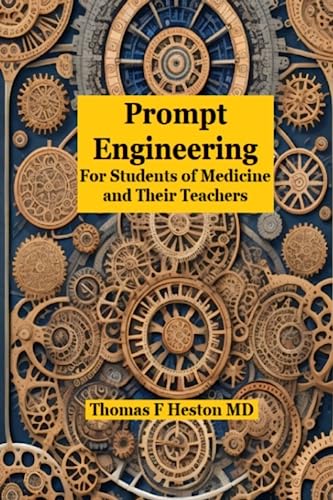 Prompt Engineering: for Students of Medicine and Their Teachers