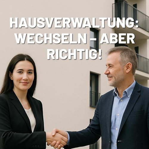 Hausverwaltung wechseln – aber richtig! cover art