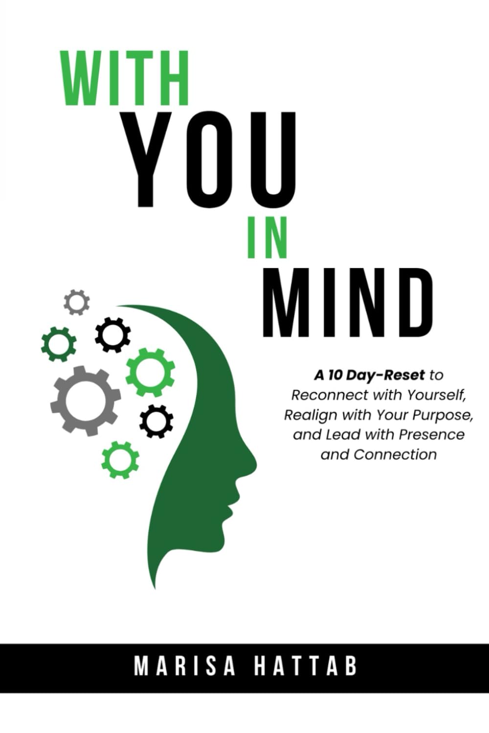 With You in Mind: A 10 Day-Reset to Reconnect with Yourself, Realign with Your Purpose, and Lead with Presence and Connection