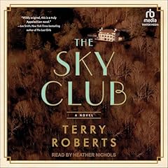 The Sky Club Audiobook By Terry Roberts cover art