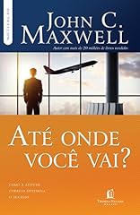 Capa de Até onde você vai?: Como a atitude correta detemina o sucesso
