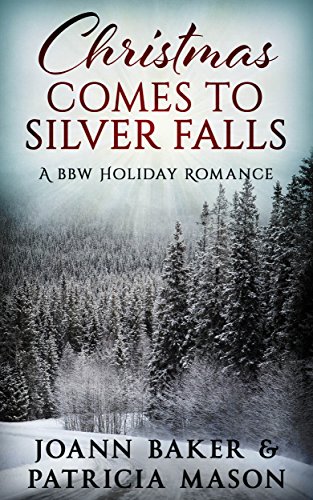 Christmas Comes to Silver Falls: a BBW Holiday