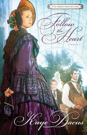 Follow the Heart: A Great Exhibition Novel book cover
