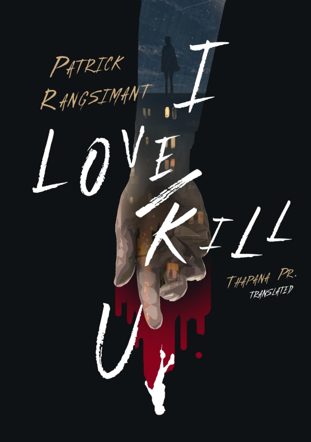 I love/kill you