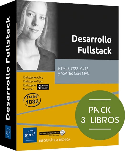 Pack de 3 libros: HTML5, CSS3, C#12 y ASP.Net Core MVC: Pack de 3 libros: HTML5, CSS3, C#12 y ASP.Net Core MVC (Pack Experto)
