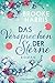 Produktbild Das Versprechen der Sterne: Roman