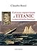 Il Picasass Sopravvissuto Al Titanic. La Storia Di Emilio Portaluppi - 3