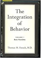The Integration of Behavior: Volume 1 Basic Postulates B000CBKB4M Book Cover