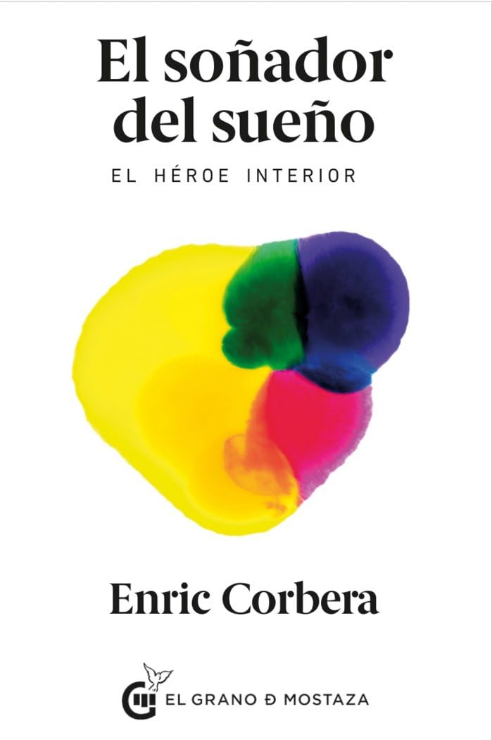 El soñador del sueño: El héroe interior