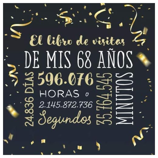 El libro de visitas de mis 68 años: Decoración para celebrar una fiesta de 68 cumpleaños – Regalo para hombre y mujer - 68 años - Libro de firmas para felicitaciones y fotos de los invitados