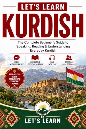 Let's Learn Kurdish: The Complete Beginner's Guide to Speaking, Reading & Understanding Everyday Kurdish (Let's Learn For languages Book 60) image 2