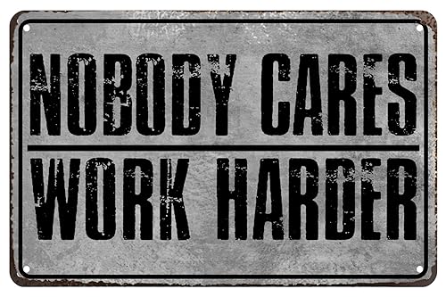 Nobody Cares Work Harder �Ǒ��� �W�� �I�t�B�X �ǃT�C�� �W�� �A�C�f�A ���� �W�� �f�U�C�� �A�C�f�A �z�[���f�R���[�V���� �c�[�� �u���L�Ŕ� 20.3 cmx30.5 cm