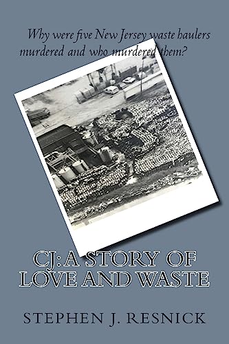 C.J.: A Story of Love and Waste