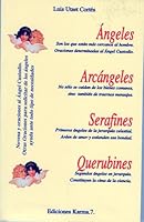 Angeles, Arcangeles, Serafines y Querubines 8488885156 Book Cover