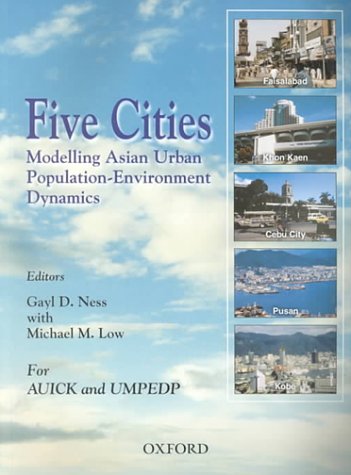 Five Cities: Modelling Asian Urban Population-Enviornment Dynamics
