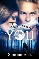 Twisting You 1545582750 Book Cover