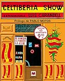 Celtiberia Show: Edición 45 aniversario (Otros Libros)