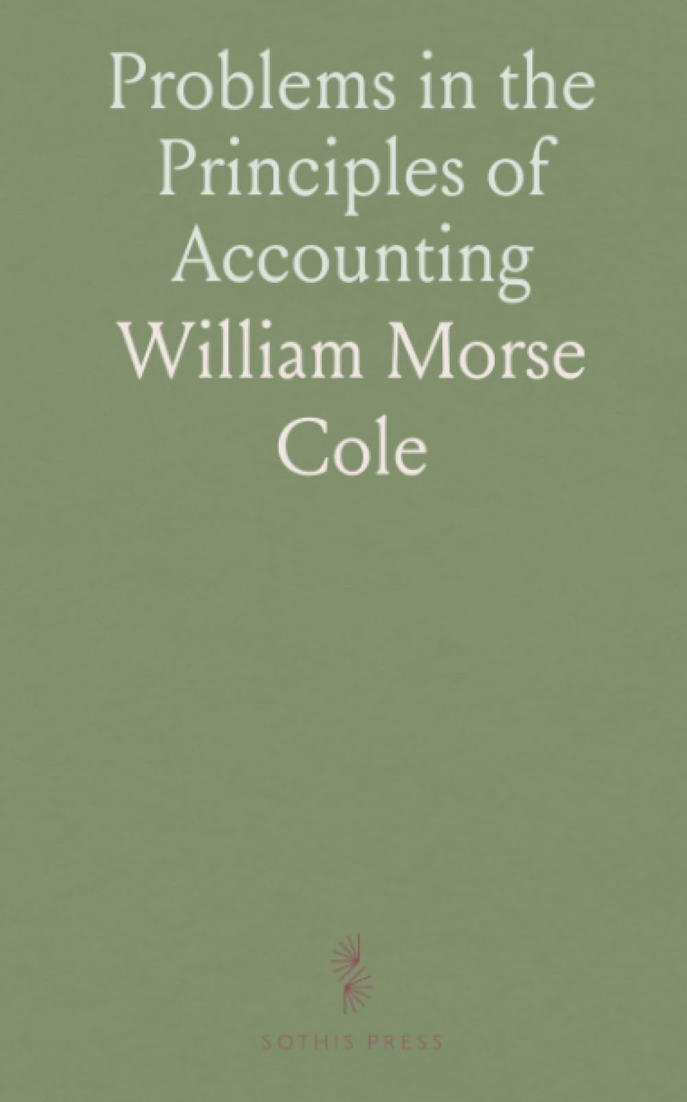 Problems in the Principles of Accounting
