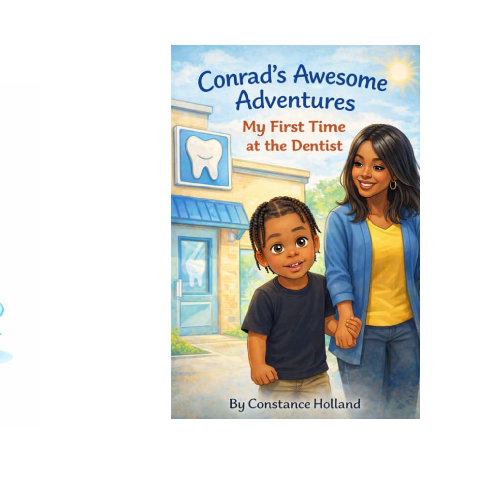 Conrad's Awesome Adventures: My first time at the Dentist