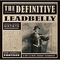 The Definitive Leadbelly: 60th Anniversary Edition
