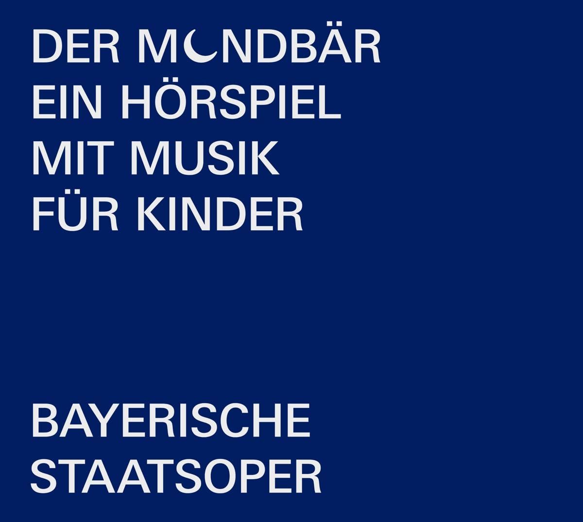 Der Mondbär: Ein Hörspiel mit Musik Für Kinder