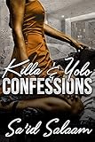 Killa and Yolo: Confessions
