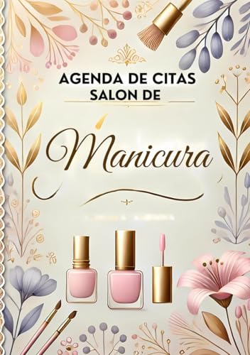 Agenda de citas salón de manicura: “Planificador para técnicos de uñas y salones de belleza | Registro de clientes, servicios y horarios”