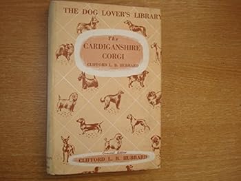 The Cardiganshire Corgi Handbook (The Dog Lover's Library)
