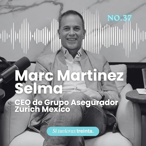 37) Marc Mart&iacute;nez: Cerrar ciclos, disfrutar el presente y pensar en tu yo del futuro